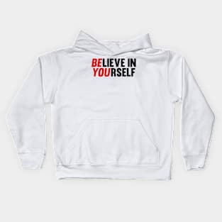 Believe in Yourself Kids Hoodie